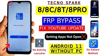 Tecno Spark 88c8T8Pro FRP Bypass Apps Not Open 2024  Android 11 Google Account Bypass Without PC [upl. by Gally]