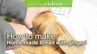 How to make homemade bread with ginger [upl. by Keeler]