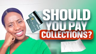 Should You EVER Pay Collections  Common Sense Advice  Will Paying Collections Improve Your Credit [upl. by Liahkim]