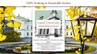 S4E9 Studying in Sustainable Sweden  LU International Podcast [upl. by Nomrac669]