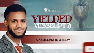 YIELDED VESSEL PART 7The becoming2  APOSTLE KIZITO CHISOM  LIFE IN SPIRIT GLOBAL OUTREACH [upl. by Tillion]