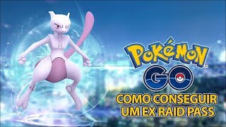 Como conseguir um EX Raid Pass em Pokémon GO [upl. by Cressy659]