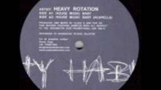 Heavy Rotation  House Music Baby [upl. by Ynohtnanhoj]