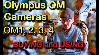 Olympus OM Cameras  Buying Shooting Using [upl. by Nazario]