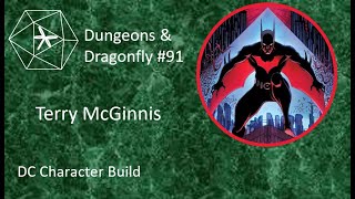 Terry McGinnis Character Build DampD 5E [upl. by Akinas]