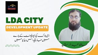 LDA City Lahore  D Block Full development update  Hafiz Abdul Rasheed [upl. by Keele619]