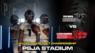 PSJA North Raiders vs La Joya Palmview Lobos 5ADiv I BiDistrict Championship [upl. by Orutra583]