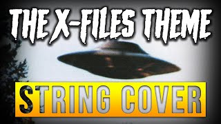 The XFiles Theme  String Cover [upl. by Llertnod]