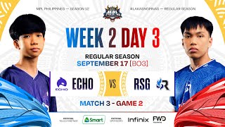 MPL PH S12  W2D3  ECHO vs RSG  GAME 2 [upl. by Oisinoid889]