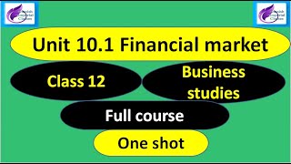 unit 101 financial market  Class 12 business studies  class 12 bst  one shot [upl. by Karyl]