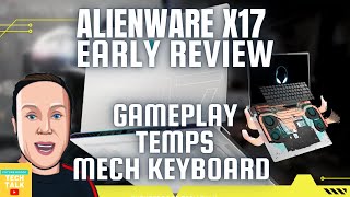 Alienware X17 R1 Initial Review [upl. by Aicened]