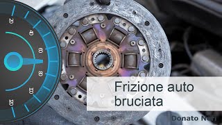 SOS frizione segnali di allarme e soluzioni per una frizione bruciata [upl. by Beera]