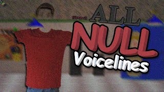 ALL Null Filename2 Voicelines  Baldis Basics [upl. by Koball]