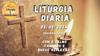 02092024 – Liturgia Diária – Segundafeira da 22ª Semana do Tempo Comum  Ano B [upl. by Cacie]