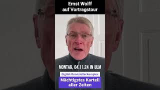 Ernst Wolff mit seinem hochspannendem Vortrag quotDas mächtigste Kartell aller Zeitenquot am 0411 in Ulm [upl. by Gautea]