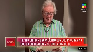 📺 Pepito Cibrián enojadísimo con los programas que lo criticaron y se burlaron de él 👀 [upl. by Estrellita]