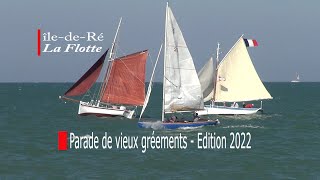 Parade des vieux gréements à La Flotte îledeRé 2022 [upl. by Valli]