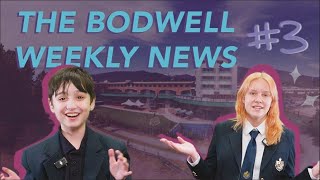 The Bodwell Weekly News 3 [upl. by Schoof428]