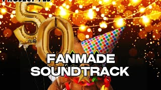 Big 50 FANMADE SOUNDTRACK Project yes [upl. by Tamar]