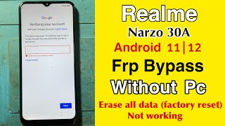 Realme Narzo 30A Frp Bypass Android 11  Erase All Data Factory Reset Not Working Method [upl. by Haroun]