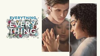 Everything Everything Full Movie 2017 Review amp Facts  Amandla Stenberg Nick Robinson [upl. by Ina]