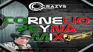 Cornelio Reyna Mix 2021 Con Mariachi Dj Alx El De Las Mezclas Fashion  Crazys Records [upl. by Loss297]