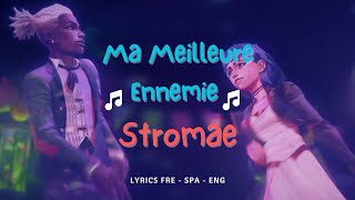 Ma Meilleure Ennemie  Stromae amp Pomme  Letra InglésEspañol  Lyrics EnglishSpanish  Arcane [upl. by Hersh]