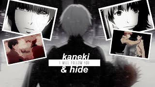 i will follow you  kaneki amp hide tokyo ghoul [upl. by Cleasta]