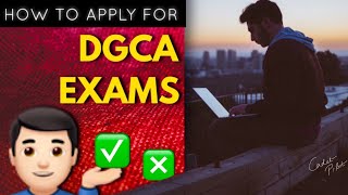 How To Apply For DGCA Exams  PPL CPL amp ATPL  Do’s amp Don’ts ✍🏻 [upl. by Amsab]