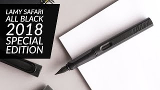 LAMY Safari All Black  2018 Special Edition [upl. by Koran292]