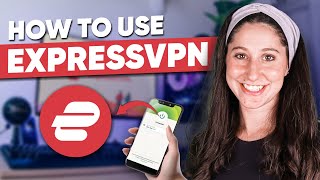 How to Use ExpressVPN in 2024  Easy ExpressVPN Tutorial [upl. by Anilorak]