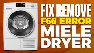 How To Fix Remove F66 Error On Miele Dryer [upl. by Nikkie]