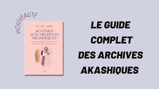 ⭐️ Le Guide Complet pour Accéder aux Annales Akashiques ⭐️ [upl. by Artenek318]