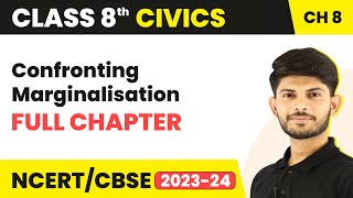 Confronting Marginalisation Full Chapter Class 8 Civics  CBSE Class 8 Civics Chapter 8 [upl. by Colis431]