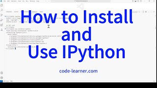 How to Install and Use IPython for Basic Operation [upl. by Publias]