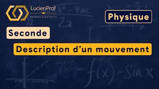 Seconde  physique  description d’un mouvement [upl. by Abisha]