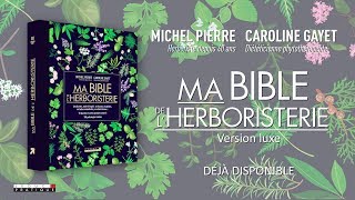 Ma bible de lherboristerie  Michel Pierre amp Caroline Gayet [upl. by Sayed]