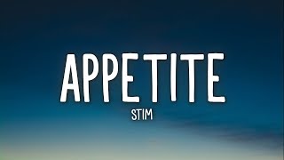 STIM  appetite Lyrics [upl. by Snah]