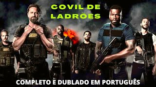 Melhor Filme Covil de Ladrões muita Ação e Aventura 2022  Filme Completo Dublado em Português [upl. by Ko737]