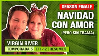 Virgin River  Temporada 5 RESUMEN 5x1112  Un lugar para soñar [upl. by Ttenyl]