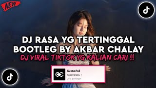 DJ DAPATKAH AKU MEMELUKNYA MENJADIKAN BINTANG DI SURGA🎶DJ RASA YG TERTINGGAL BY AKBAR CHALAY [upl. by Adnohser]