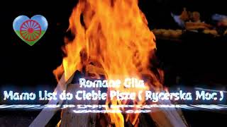 Romane Gila Mamo List do Ciebie Pisze  Rycerska Moc  RomaneGilaStudio New [upl. by Popele]