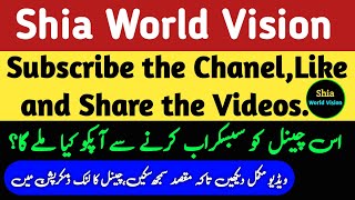 Subscribe Shia Figurs new channel  Shia World Vision [upl. by Aneris466]