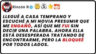 Llegué a casa temprano y escuché a mi novia presumir que me engañó así que me fui sin [upl. by Silohcin]