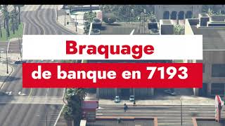 Braquage de banque en 7193 [upl. by Pooley]