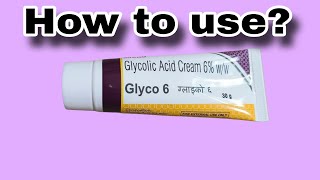 How to use glyco 6 cream Glycolic acid cream  Full guidance [upl. by Noel630]