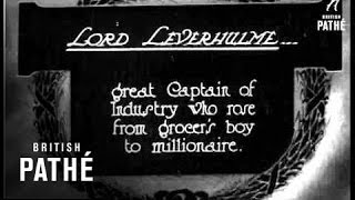 Lord Leverhulme 1925 [upl. by Hgielah]