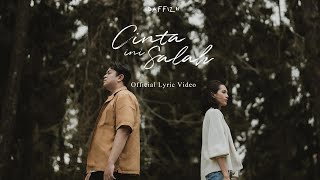 DAFFIZH  CINTA INI SALAH OFFICIAL LYRIC VIDEO [upl. by Wald]