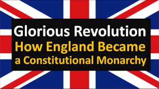 Glorious RevolutionHindi  How England became a Constitutional Monarchy [upl. by Siuoleoj118]