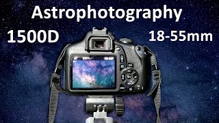 Astrophotography in Canon Eos 1500D  1855 mm Lens Photography  Hindi [upl. by Shirk680]